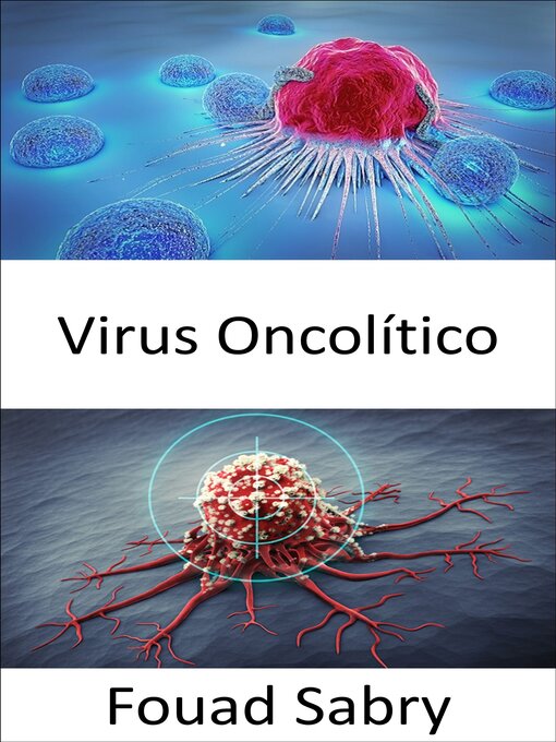 Title details for Virus Oncolítico by Fouad Sabry - Available